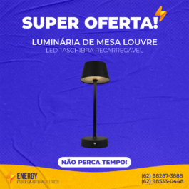 Luminária de Mesa Louvre LED Taschibra Recarregável