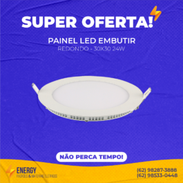 Painel Led Embutir 30×30 Redondo 24W